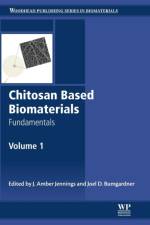 Chitosan Based Biomaterials Volume 1 af Jessica Jennings