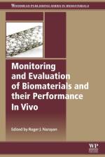 Monitoring and Evaluation of Biomaterials and their Performance In Vivo