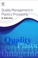 Quality Management in Plastics Processing af Robin (Tangram Technology Ltd.) Kent