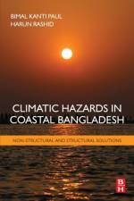 Climatic Hazards in Coastal Bangladesh af Bimal (Department of Modern Languages Paul