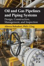 Oil and Gas Pipelines and Piping Systems af Alireza (Research Staff Member Bahadori