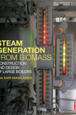 Steam Generation from Biomass af Esa Kari (Professor Vakkilainen