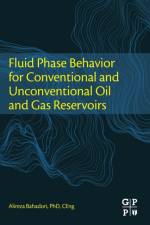 Fluid Phase Behavior for Conventional and Unconventional Oil and Gas Reservoirs af Alireza (Research Staff Member Bahadori