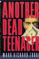 Another Dead Teenager af Mark R. Zubro