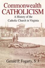 Commonwealth Catholicism af Gerald P. Fogarty