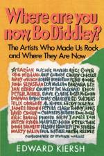 Where Are You Now, Bo Diddley? af Edward Kiersh
