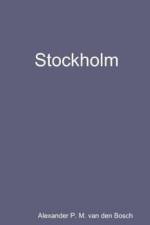 Stockholm af Alexander P M van den Bosch