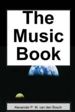 Music Book af Alexander P M van den Bosch