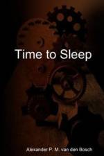 Time to Sleep af Alexander P M van den Bosch