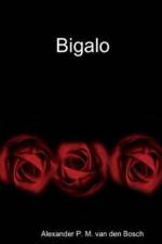 Bigalo af Alexander P M van den Bosch