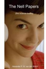 Nell Papers (the science books) af Alexander P M van den Bosch