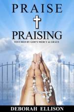 Praise and Praising af Deborah Ellison