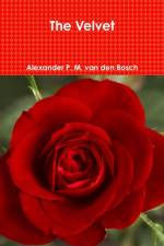 Velvet af Alexander P M van den Bosch