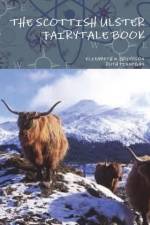 Scottish Ulster Fairytale Book af Elizabeth W Grierson
