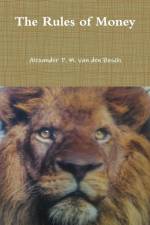 Rules of Money af Alexander P M van den Bosch