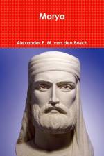 Morya af Alexander P M van den Bosch