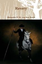 Revery af Alexander P M van den Bosch