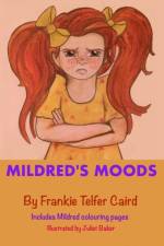 Mildred's Moods af Frankie Telfer Caird