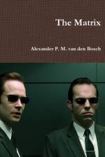 Matrix af Alexander P M van den Bosch