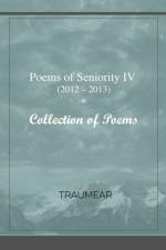 Poems of Seniority IV - Isn't it wonderful af Traumear