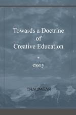 Towards a Doctrine of Creative Education af Traumear