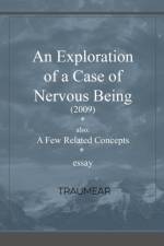 Exploration of a Case of Nervous Being af Traumear