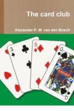 card club af Alexander P M van den Bosch