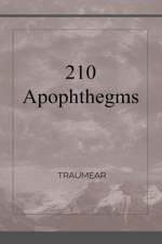 210 Apophthegms af Traumear