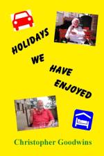 Holidays We Have Enjoyed af Christopher Goodwins