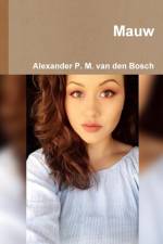 Mauw af Alexander P M van den Bosch