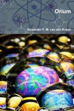 Orium af Alexander P M van den Bosch