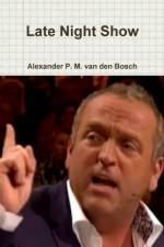 Late Night Show af Alexander P M van den Bosch