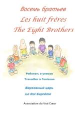 Les huit freres- -The eight brothers af Association Du Vrai Coeur