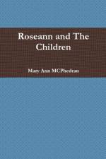 Roseann and The Children af Mary Ann McPhedran