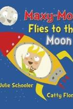 Maxy-Moo Flies to the Moon af Julie Schooler