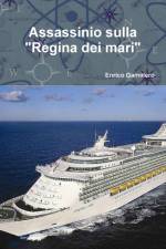 Assassinio sulla Regina dei mari af Enrico Gamalero