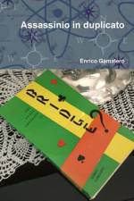 Assassinio in duplicato af Enrico Gamalero
