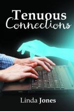 Tennuous Connections af Linda (Emeritus California State University Northridge) Jones