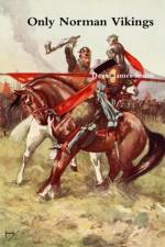 Only Norman Vikings af David James Smith