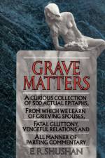 Grave Matters af E.R. Shushan