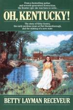 Oh, Kentucky! af Betty Layman Receveur