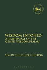 Wisdom Intoned af Simon Chi-Chung (China Graduate School of Theology Cheung