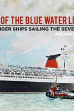 Last of the Blue Water Liners af William H. Miller
