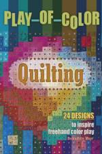 Play-of-Color Quilting af Bernadette Mayr