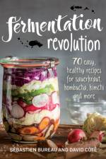 Fermentation Revolution af Sebastien Bureau
