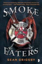 Smoke Eaters af Sean Grigsby