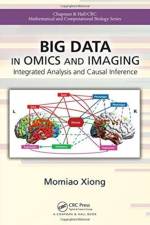 Big Data in Omics and Imaging af Momiao (University of Texas School of Public Health Xiong