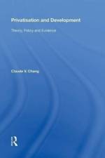 Privatisation and Development af Claude V. Chang