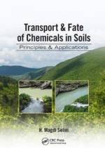 Transport & Fate of Chemicals in Soils af H. Magdi (Louisiana State University Selim