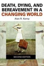 Death, Dying, and Bereavement in a Changing World af Alan Kemp